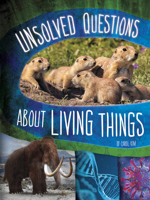 cover image of Unsolved Questions About Living Things